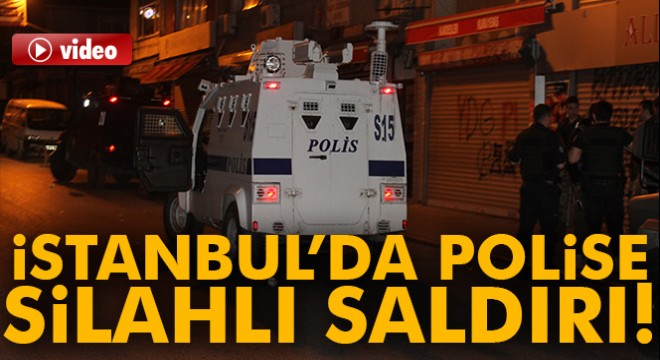 Beyoğlu’nda polise silahlı saldırı